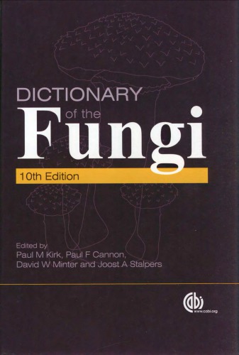 Dictionary Of The Fungi 10th Edition Pm Kirk Pf Cannon Dw Minter