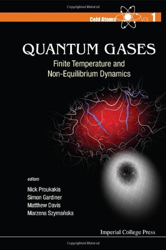 Quantum Gases Finite Temperature And Nonequilibrium Dynamics 1st Edition Nick Proukakis