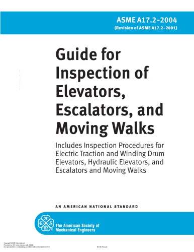 Asme A1722004 Guide For Inspection Of Elevators Escalators And Moving Walks 1st Edition Asme