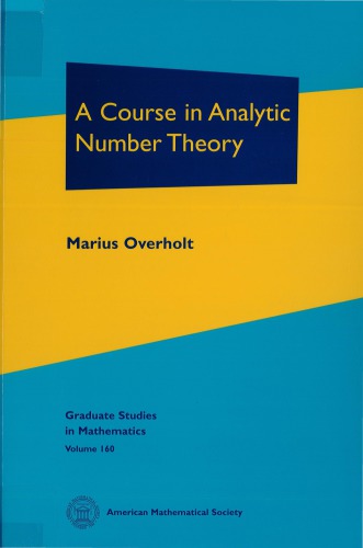 A Course In Analytic Number Theory Marius Overholt