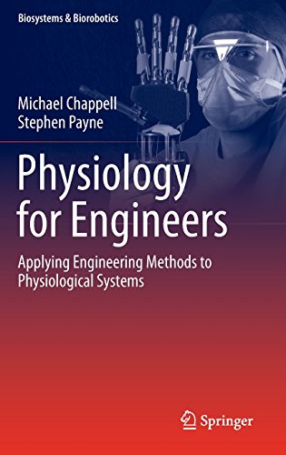 Physiology For Engineers Applying Engineering Methods To Physiological Systems 1st Edition Michael Chappell