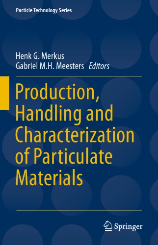 Production Handling And Characterization Of Particulate Materials 1st Edition Henk G Merkus