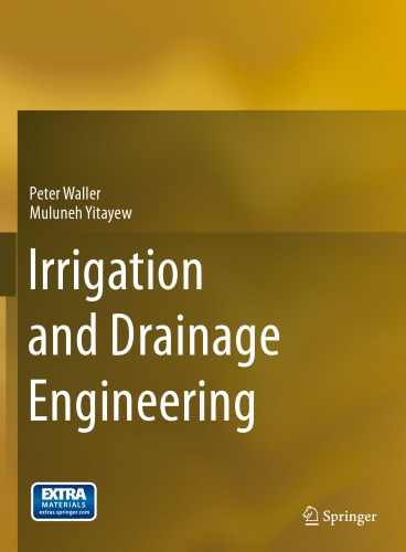 Irrigation And Drainage Engineering 1st Edition Peter Waller