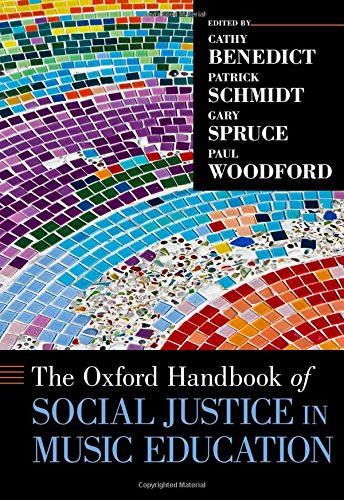 The Oxford Handbook Of Social Justice In Music Education 1st Edition Cathy Benedict