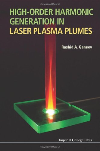 Highorder Harmonic Generation In Laser Plasma Plumes Rashid Ganeev