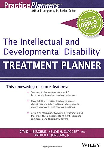 The Intellectual And Developmental Disability Treatment Planner With Dsm 5 Updates 2nd Edition David J Berghuis