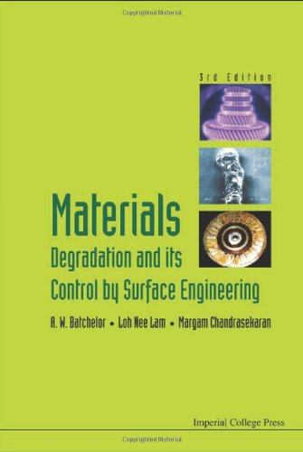 Materials Degradation And Its Control By Surface Engineering 3rd Edition Andrew W Batchelor
