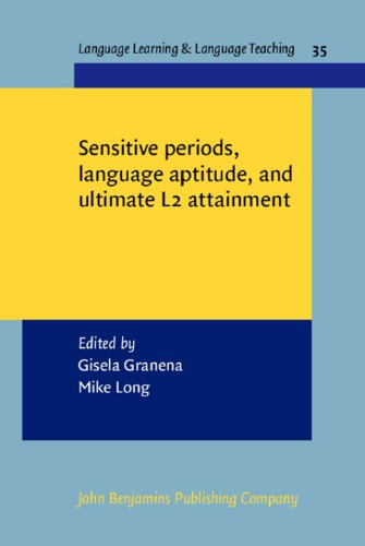 Sensitive Periods Language Aptitude And Ultimate L2 Attainment Gisela Granena