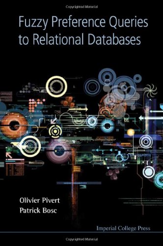 Fuzzy Preference Queries To Relational Databases 1st Edition Olivier Pivert