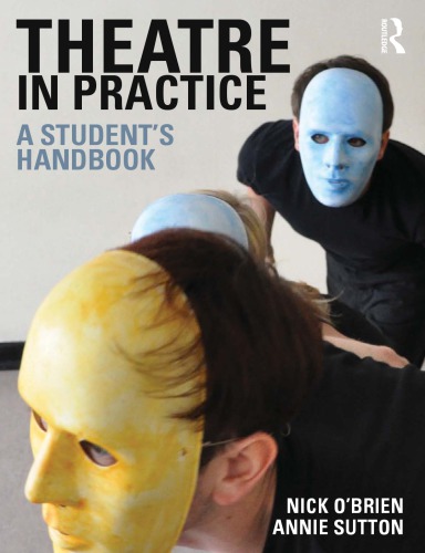 Theatre In Practice A Students Handbook 1st Edition Nick Obrien
