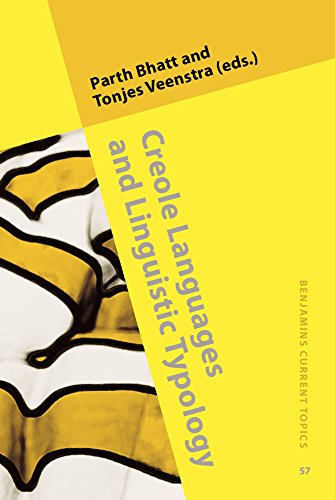 Creole Languages And Linguistic Typology Parth Bhatt Tonjes Veenstra
