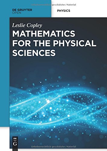 Mathematics For The Physical Sciences Leslie Copley