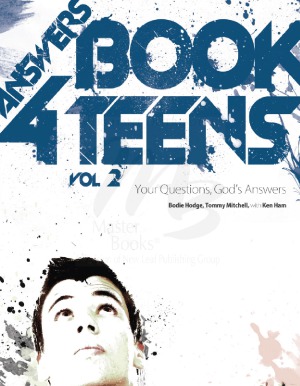 Answers Book For Teens Bodie Hodge Tommy Mitchell Ken Ham