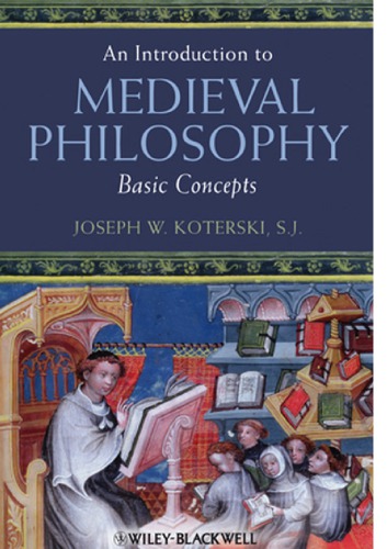 An Introduction To Medieval Philosophy Basic Concepts 1st Edition Joseph W Koterski