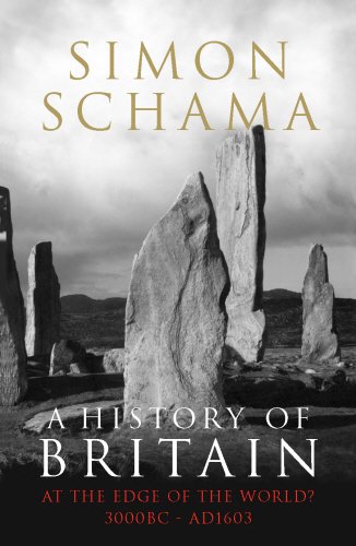 A History Of Britain At The Edge Of The World 3000 Bcad 1603 V 1 Simon Schama