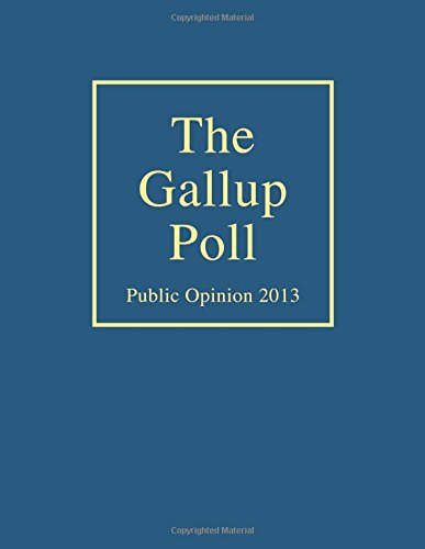 The Gallup Poll Public Opinion 2013 Frank Newport