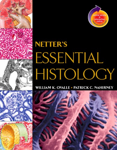 Netters Essential Histology 1st Edition William K Ovalle Patrick C Nahirney
