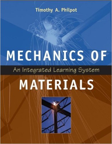 Mechanics Of Materials An Integrated Learning System 1st Edition Timothy A Philpot