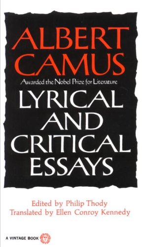 Lyrical And Critical Essays Albert Camus