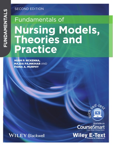 Fundamentals Of Nursing Models Theories And Practice 2nd Edition Hugh Mckenna