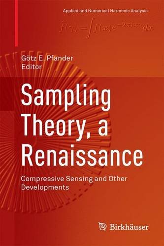 Sampling Theory A Renaissance Compressive Sensing And Other Developments 1st Edition Gtz E Pfander Ed