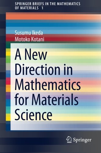 A New Direction In Mathematics For Materials Science Susumu Ikeda