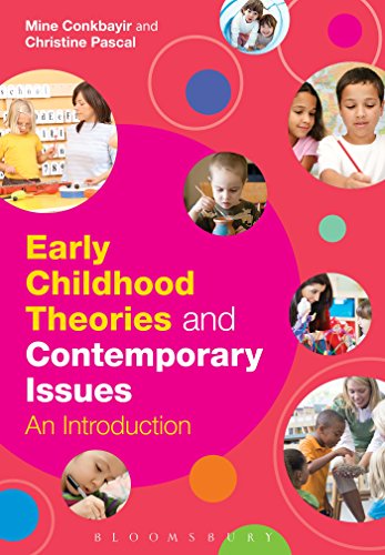 Early Childhood Theories And Contemporary Issues An Introduction Mine Conkbayir