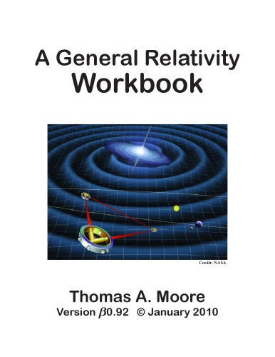A General Relativity Workbook Moore Ta