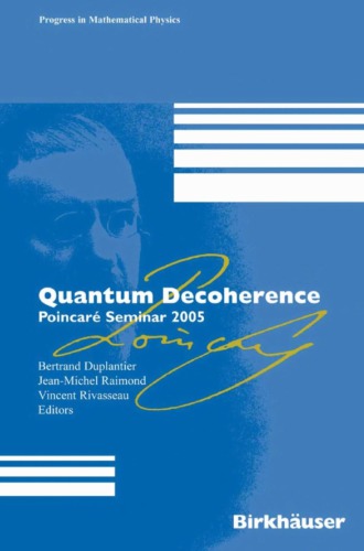 Poincare Seminar 2005 Quantum Decoherence