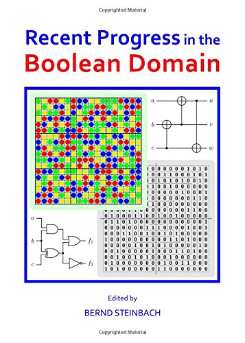 Recent Progress In The Boolean Domain Bernd Steinbach Ed