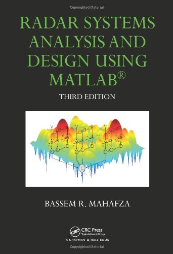 Radar Systems Analysis And Design Using Matlab 3ed Bassem R Mahafza