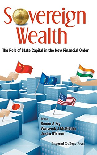 Sovereign Wealth The Role Of State Capital In The New Financial Order 1st Edition Justin Obrien