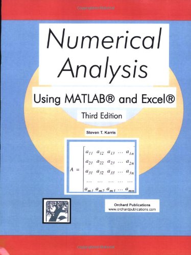 Numerical Analysis Using Matlab And Excel 3ed Steven T Karris