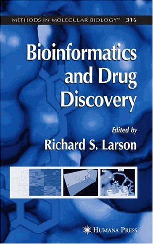 Bioinformatics And Drug Discovery Richard S Larson Ed