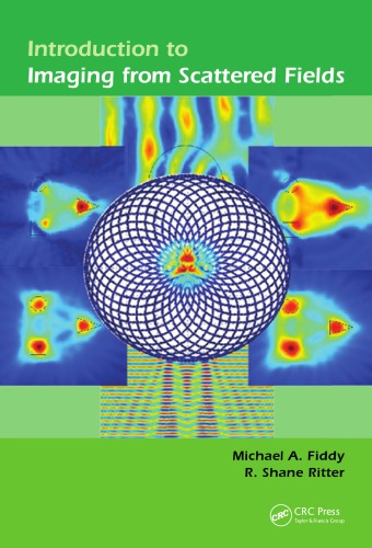 Introduction To Imaging From Scattered Fields Fiddy Ma Ritter Rs