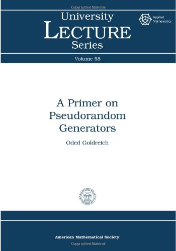 A Primer On Pseudorandom Generators Oded Goldreich