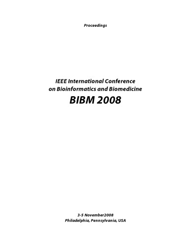 Ieee International Conference On Bioinformatics And Biomedicine Bibm 2008 Xuewen Chen