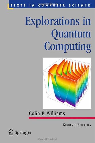 Explorations In Quantum Computing 2ed Colin P Williams