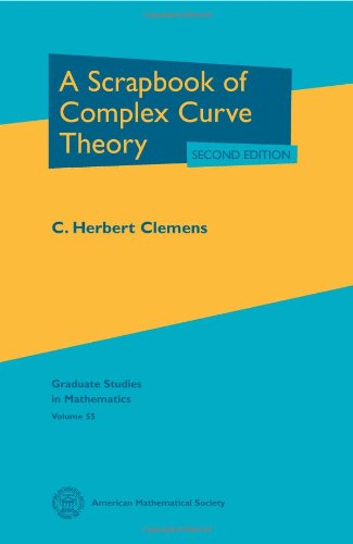 A Scrapbook Of Complex Curve Theory 2nd Edition C Herbert Clemens