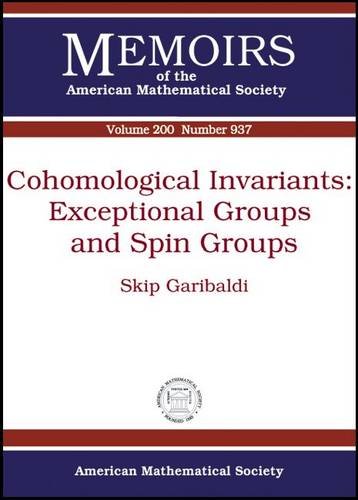 Cohomological Invariants Exceptional Groups And Spin Groups Skip Garibaldi