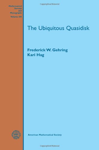 The Ubiquitous Quasidisk Frederick W Gehring Kari Hag