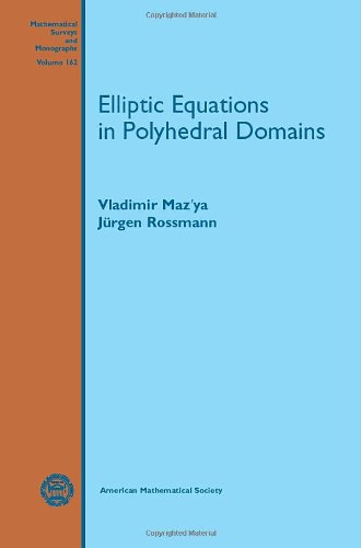 Elliptic Equations In Polyhedral Domains Vladimir Mazya And Jurgen Rossmann