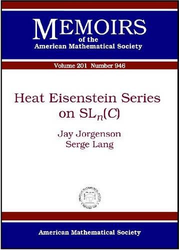 Heat Eisenstein Series On Slnc Jay Jorgenson Serge Lang
