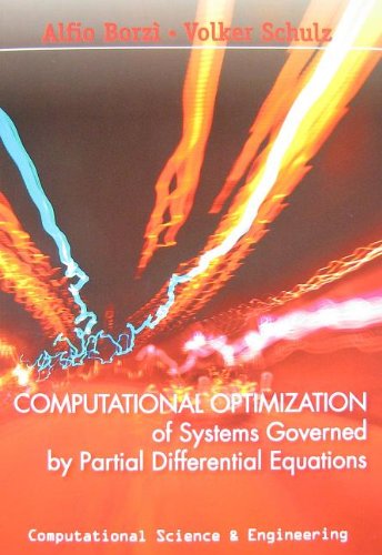 Computational Optimization Of Systems Governed By Partial Differential Equations Alfio Borz