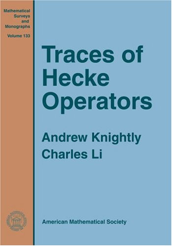 Traces Of Hecke Operators Andrew Knightly Charles Li