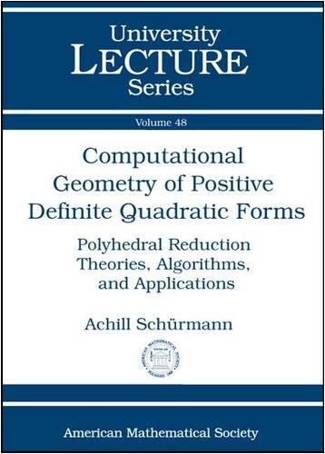 Computational Geometry Of Positive Definite Quadratic Forms Achill Schurmann