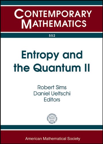 Entropy And The Quantum Ii Robert Sims Daniel Ueltschi Ed