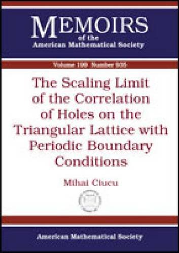 The Scaling Limit Of The Correlation Of Holes On The Triangular Lattice With Periodic Boundary Conditions Mihai Ciucu