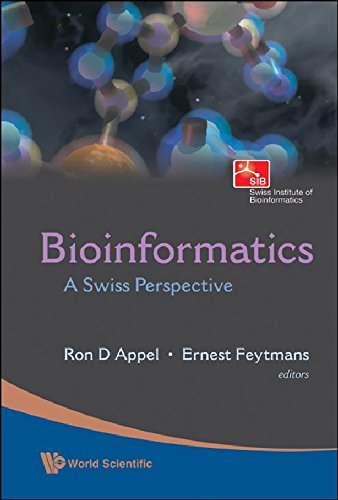 Bioinformatics A Swiss Perspective 1st Edition Ron D Appel