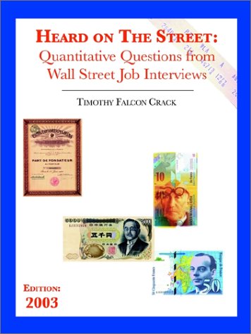 Heard On The Street Quantitative Questions From Wall Street Job Interviews Timothy Falcon Crack